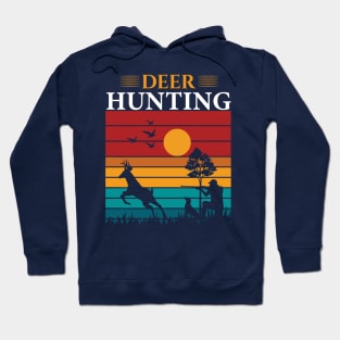 Deer hunting Hoodie